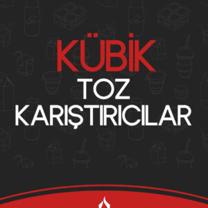 Kübik Tip Toz Karıştırıcılar